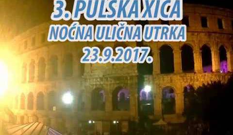3. Pulska Xica - Noćna ulična utrka 23.9.2017.